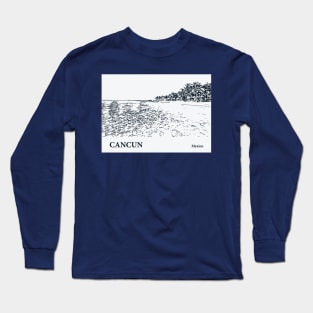 Cancun - Mexico Long Sleeve T-Shirt